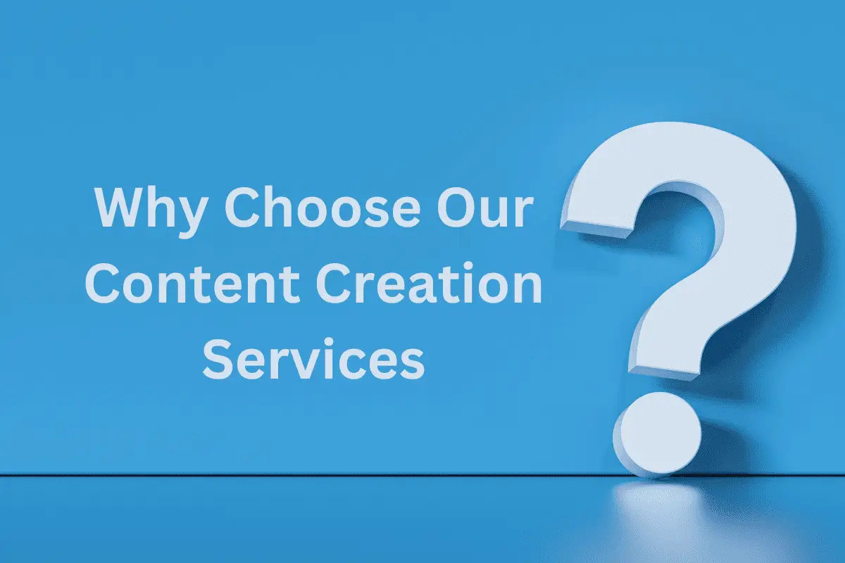 Why Choose Our Content Writing Services