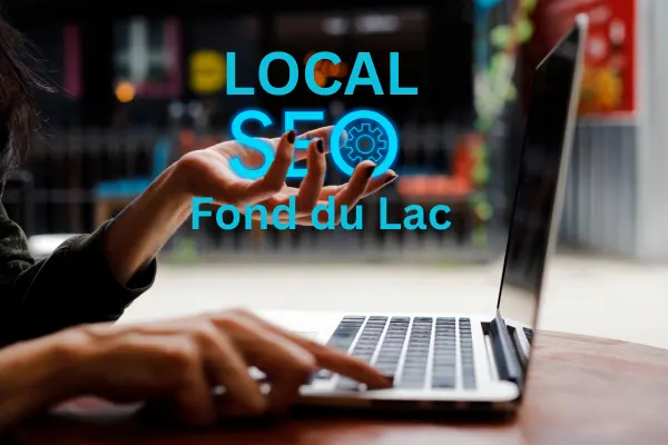 Local SEO Fond du Lac