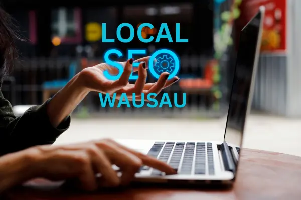 Local SEO Wausau