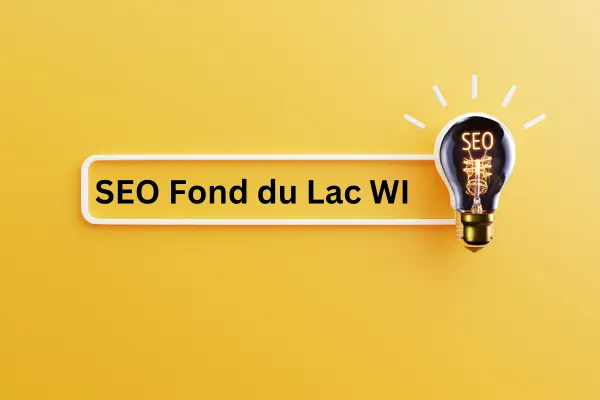 SEO Fond du Lac WI